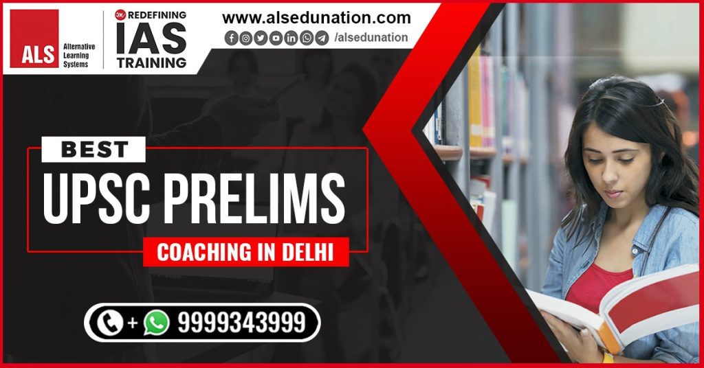 Best UPSC Prelims Coaching in Delhi