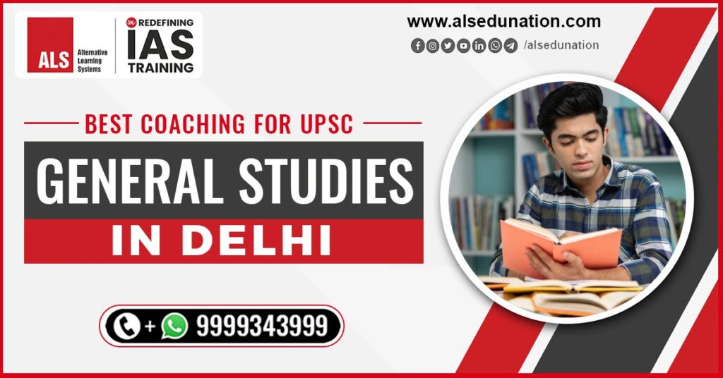 Best Coaching for UPSC General Studies in Delhi