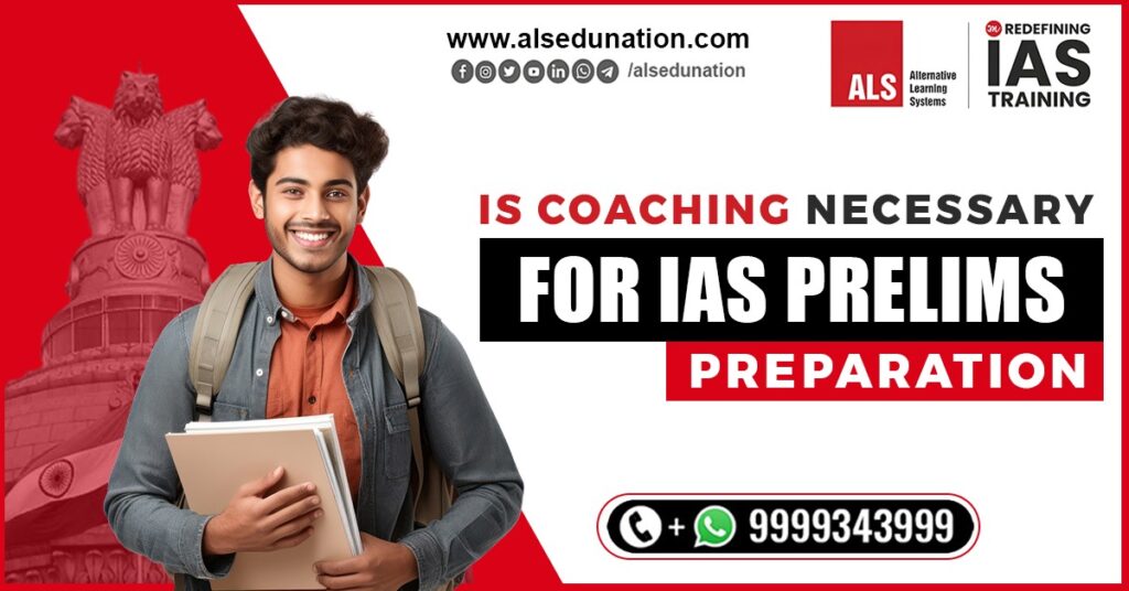 Is Coaching Necessary for IAS Prelims Preparation