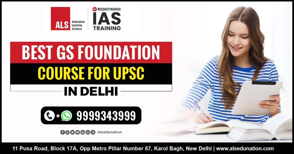 Best GS Foundation Course For UPSC in Delhi