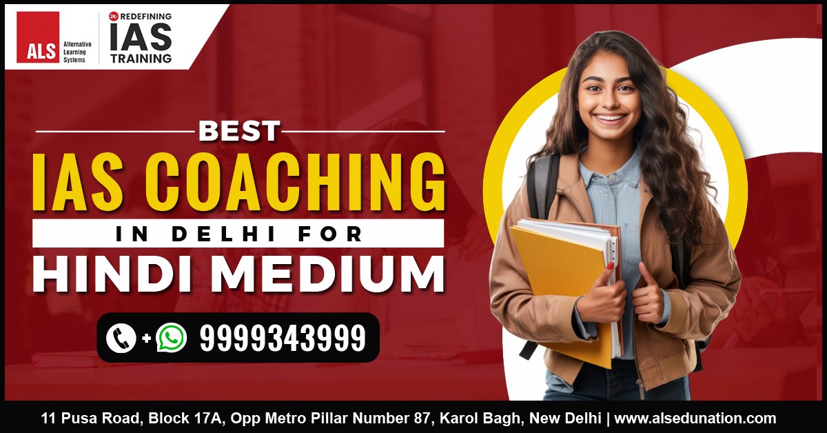 Best IAS Coaching in Delhi for Hindi Medium