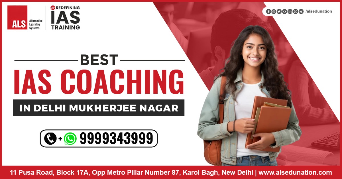 Best IAS Coaching in Delhi Mukherjee Nagar